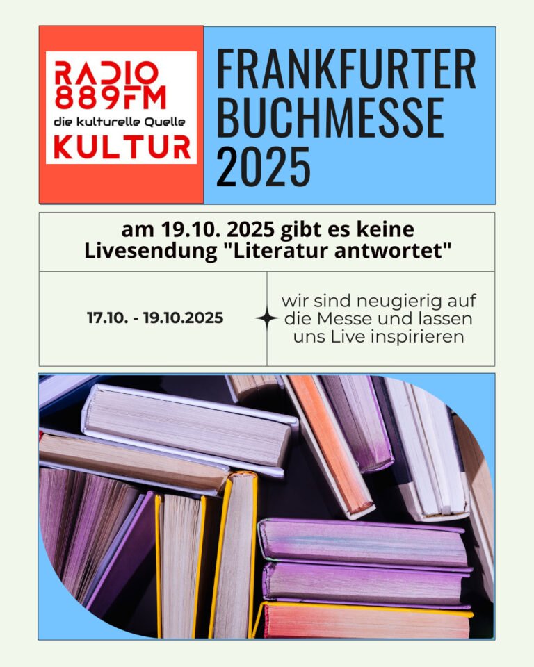 Livesendung Literatur antwortet am 19.0.2025 fällt aus da wir auf der Frankfurter Buchmesse sind.